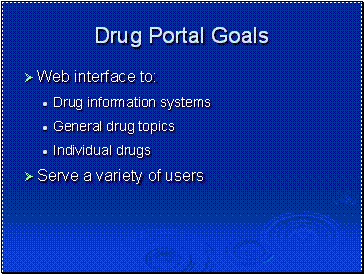 Drug Portal Goals