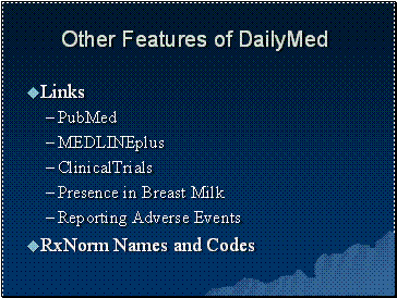 Other Features of DailyMed