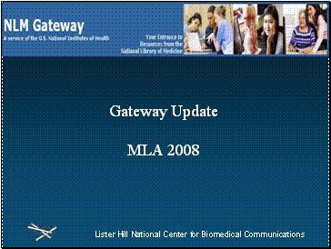 Gateway Update: MLA 2008
