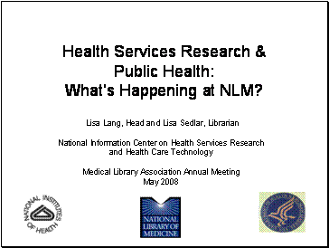 Health Services Research & Public Health: What’s Happening at NLM?