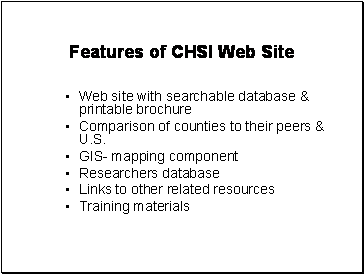 Slide lists (anticipated) features of the CHSI Web site.