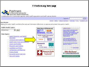 Screen shot of http://phpartners.org. Arrow points to the Public Health information and data tutorial and training manual.  Tutorial is in the middle of the page, after the “What’s New on PHPartners.org?” link.