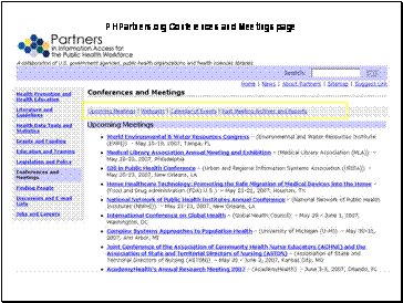Screen shot of the conferences and meeting section, http://phpartners.org/conf_mtgs.html.  Highlights subsections of this main topic including, “Upcoming meetings”, “Webcasts”, “Calendar of Events”, “Past Meeting Archives and Reports”.