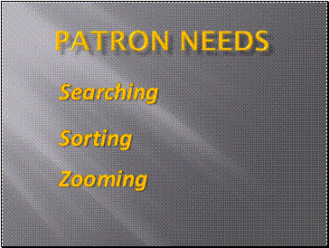 Patron Needs