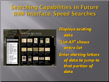 Searching Capabilities in Future IHM Interface: Speed Searches
