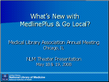 What’s New with MedlinePlus & Go Local?