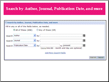 Search by Author, Journal, Publication Date, and more
